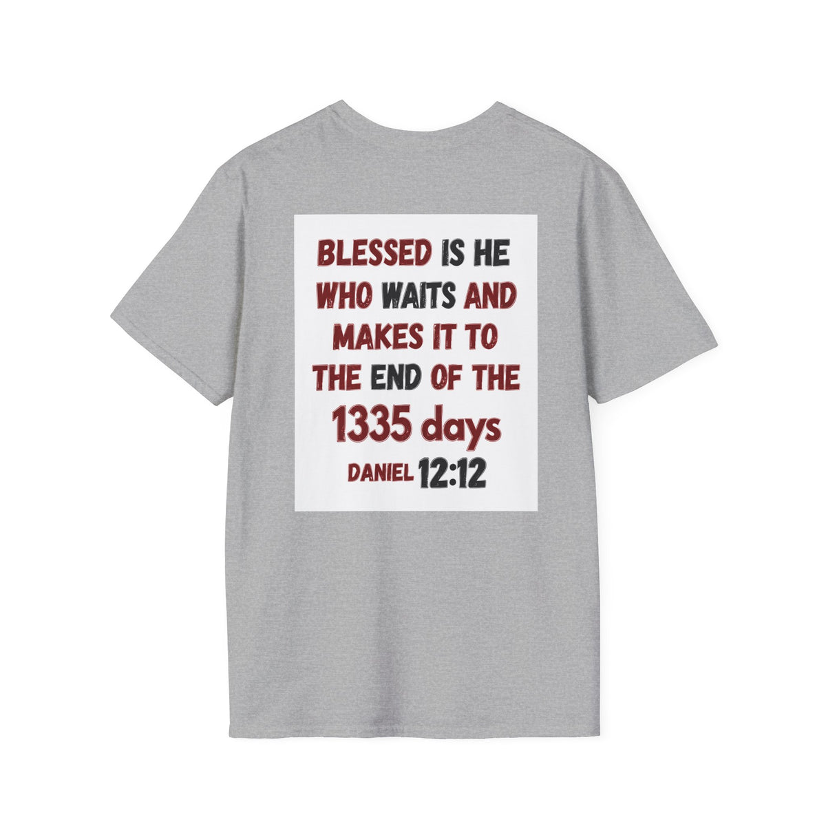 Christian Bible Verse T-Shirt — “Blessed is He Who Waits” Daniel 12:12 / Revelation 12:12