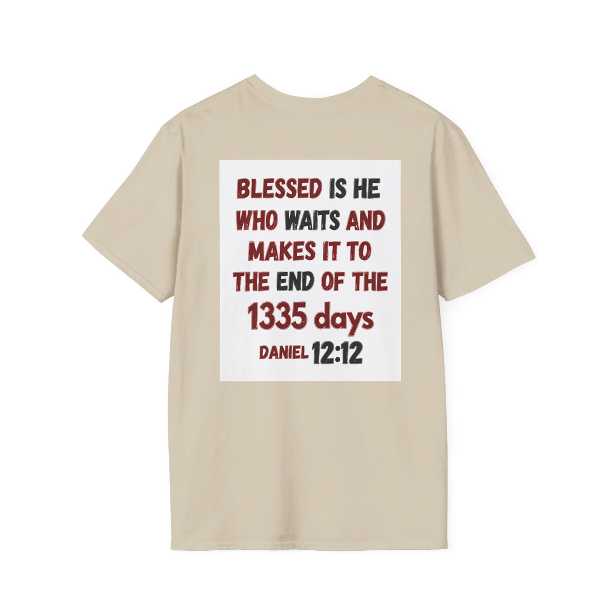 Christian Bible Verse T-Shirt — “Blessed is He Who Waits” Daniel 12:12 / Revelation 12:12