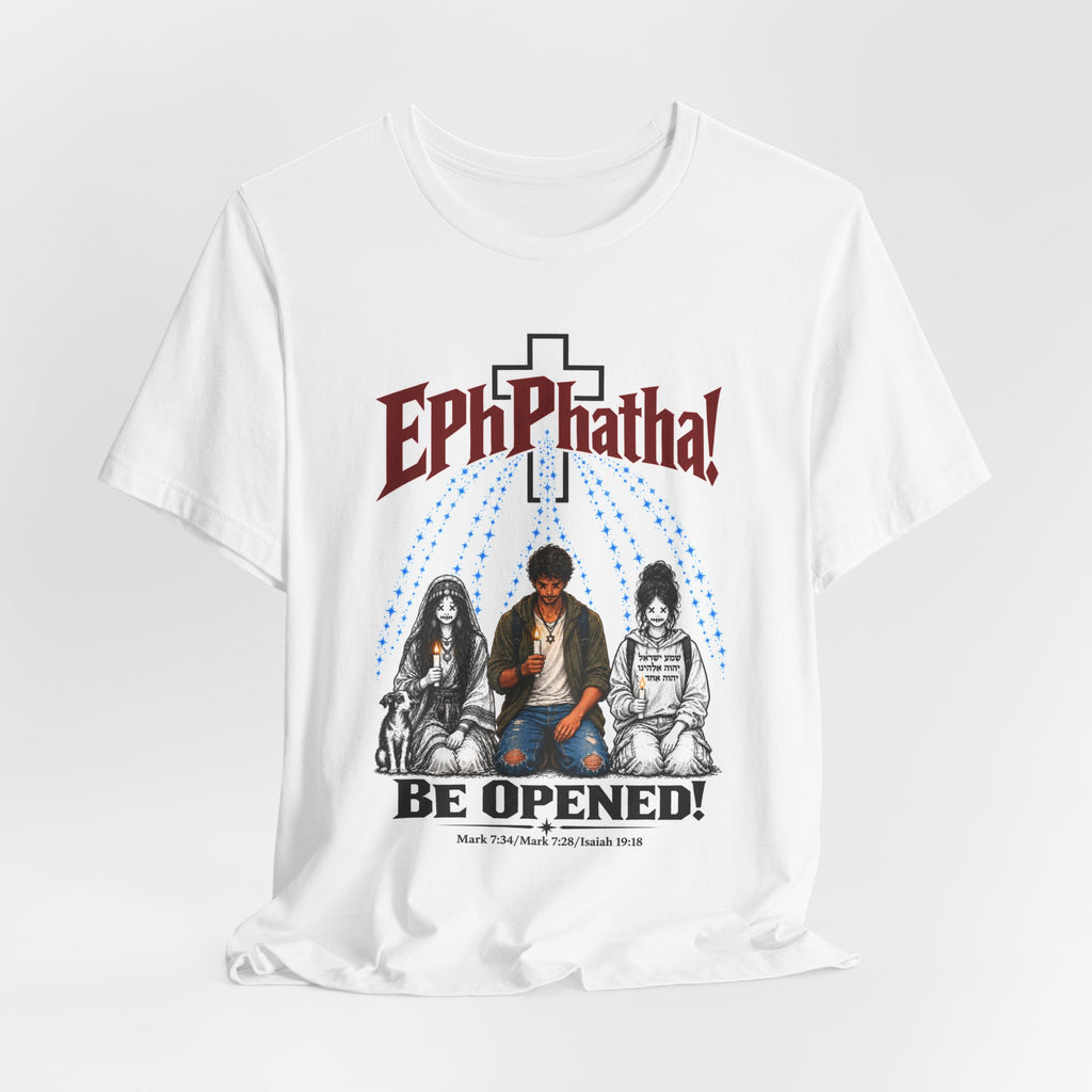 Christian Graphic Tee — "Ephphatha! Be Opened!" Isaiah 19:18 Bible Verse
