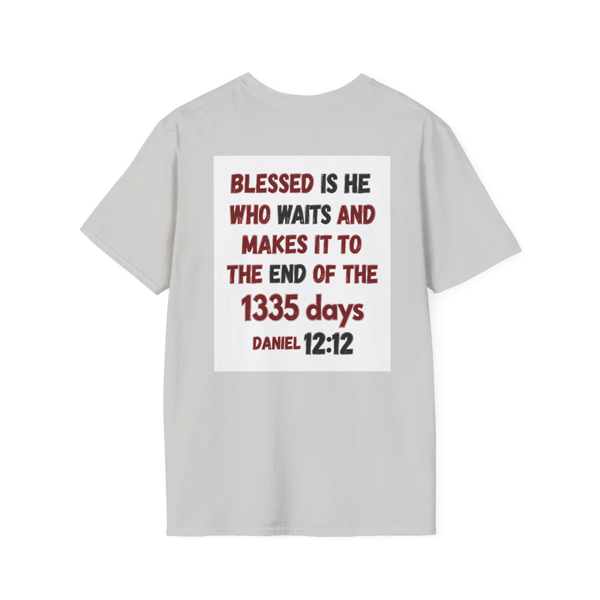 Christian Bible Verse T-Shirt — “Blessed is He Who Waits” Daniel 12:12 / Revelation 12:12